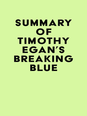 cover image of Summary of Timothy Egan's Breaking Blue